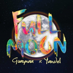 Guaynaa & Yandel - Full Moon